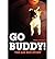 { [ GO BUDDY! ] } Di Cicco, Kevin ( AUTHOR ) Aug-01-2012 Paperback