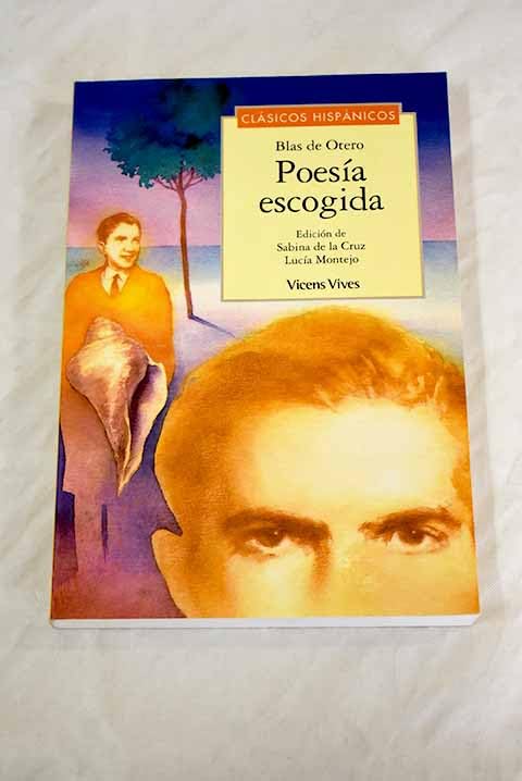 Poesía escogida : Edicion de Sabina de la Cruz Lucia Montejo (Clasicos Hispanicos)