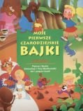 Moje pierwsze czarodziejskie bajki. Piekna i Bestia, Zlotowlosa i Trzy Niedzwiadki, Jas i pnacze fasoli (polish)