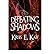 Defeating Shadows By Kay, Kris E