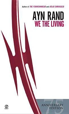 We the Living[WE THE LIVING-75TH ANNIV/E][Mass Market Paperback]