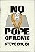 No Pope of Rome: Anti-Catholicism in modern Scotland