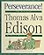 Perseverance: The Story of Thomas Alva Edison (Value Biographies) by Peter Murray (1997-09-04)