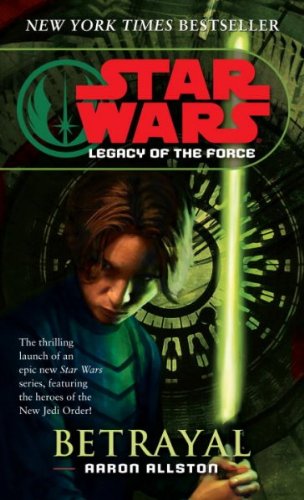 Star Wars Legacy of the Force: Betrayal