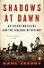 Shadows at Dawn: An Apache Massacre and the Violence of History by Jacoby, Karl [Penguin Books, 2009] (Paperback) [Paperback]