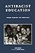 Antiracist Education: From Theory to Practice by Julie Kailin (2002) Paperback