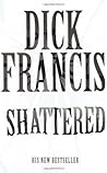 Shattered by Dick...