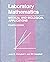 Laboratory Mathematics: Medical and Biological Applications