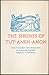 Egyptian Religious Texts and Representations, Volume II: The Shrines of Tut-Ankh-Amon