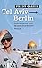 Tel Aviv - Berlin: Geschich...