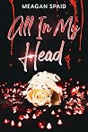 All In My Head: A...