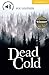 Dead Cold Level 2 Elementary/Lower Intermediate (Cambridge English Readers) 1st edition by Leather, Sue (2007) Paperback