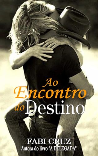 Ao Encontro do Destino (Portuguese Edition)