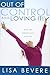 OUT OF CONTROL AND LOVING IT by BEVERE LISA (2008-04-01)