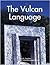 The Vulcan Language by Mark R. Gardner