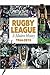 Rugby League A Modern Histo...