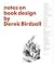 Notes on Book Design by Birdsall Derek (2004-07-11) Hardcover