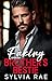 Faking With My Brother's Bestie by Sylvia Rae