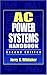 AC Power Systems Handbook, Second Edition (Design, installation & operation of electronic systems) by Jerry C. Whitaker (1998-11-25)