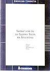 Narrativas de la Guerra Sucia en Argentina: Piglia, Saer, Valenzuela, Puig