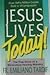 Jesus Lives Today! by Emiliano Tardif (1990-06-03)