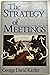 The Strategy of Meetings