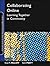 Collaborating Online (text only) 1st (First) edition by K. Pratt R. M. Palloff