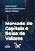 Mercado de capitais e bolsa de valores by Ricardo Humberto Rocha