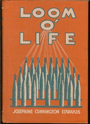Loom o' life, (Unknown Binding)