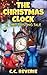The Christmas Clock: A Time-Twisting Tale