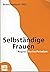 SELBSTANDIGE FRAUEN, REGION BERLIN/POSTDAM by Dorothea Assig