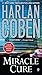 Miracle Cure by Coben, Harlan (2011) Mass Market Paperback