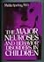 The major neuroses and behavior disorders in children (Classical psychoanalysis and its applications)