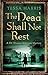 The Dead Shall Not Rest (Dr. Thomas Silkstone Mysteries, Series # 2)