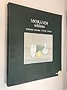 Morandi ultimo: Nature morte 1950-1964 (Italian Edition) Morandi ultimo: Nature morte 1950-1964 (Italian Edition)
