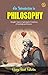 An Introduction to Philosophy by George Stuart Fullerton: Thought's Tapestry: Exploring the Foundations of Knowledge and Existence.
