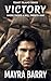 Victory: Where There’s A Will, There’s A Way: A Christian Romance Adventure: A Twist of Fate: Joe Smith Endures Hardship only to Fall in Love and Become a Hero to Many: Kemet Island Series