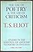 The Use of Poetry and the Use of Criticism. Studies in the Relations of Criticism to Poetry in England.