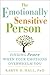 The Emotionally Sensitive Person: Finding Peace When Your Emotions Overwhelm You by Karyn D. Hall PhD (2014-11-01)