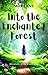 Into the Enchanted Forest