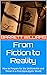 From Fiction to Reality: Ho...