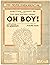 Oh, Boy!: You Never Knew Ab...