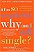 If I'm So Wonderful, Why Am I Still Single?: Ten Strategies That Will Change Your Love Life Forever by Susan Page (2002-03-26)