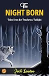 The Night-Born by...