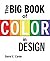 The Big Book of Color in Design
