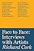 Face to Face: Interviews With Artists by Richard Cork (2015-10-27)