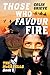 Those Who Favour Fire (The McGavells, #1)