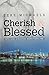 Cherish & Blessed (Faith, Love, & Devotion) by Tere Michaels (2015-02-13)