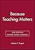 Because Teaching Matters by Marleen C. Pugach (2009-01-09)