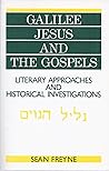Galilee, Jesus and the Gospels: Literary Approaches and Historical Investigations